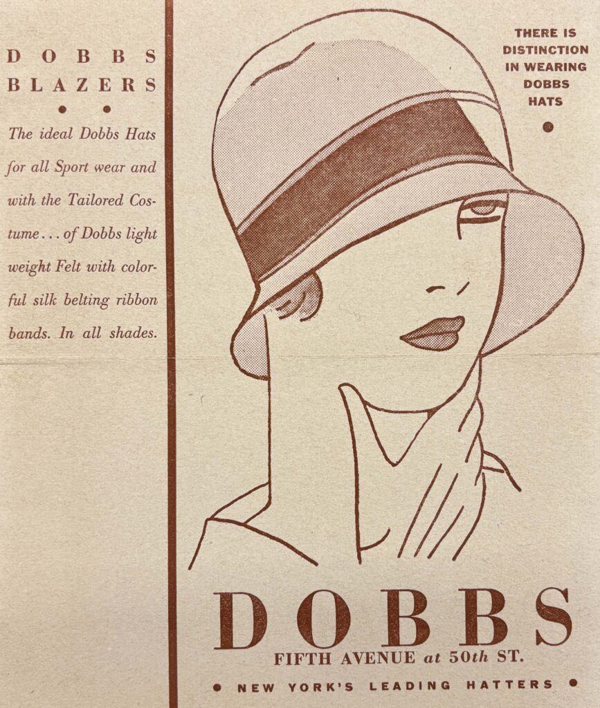 Newspaper advertisement for Dobbs Hats depicting a woman in a cloche and the text "Dobbs Blazers, The ideal Dobbs Hats for all Sport wear and with the Tailored Costume...of Dobbs light weight Felt with colorful silk belting ribbon bands. In all shades."