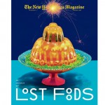 NYT mag cover Lost Foods 