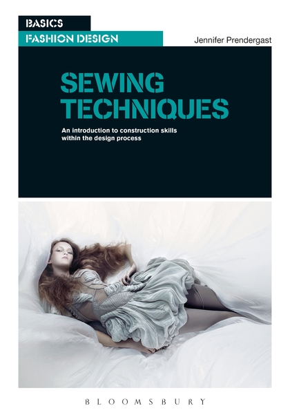 Sewing Techniques by Bloomsbury Fashion Design series (book cover)